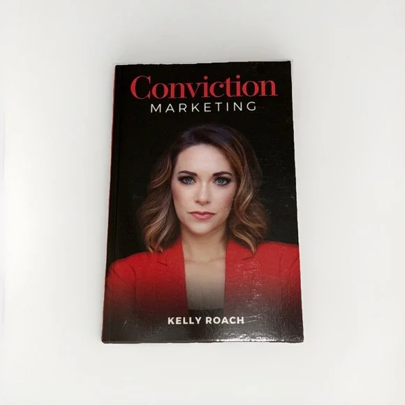 Conviction Marketing Paperback Kelly Roach 2022 Book NEW