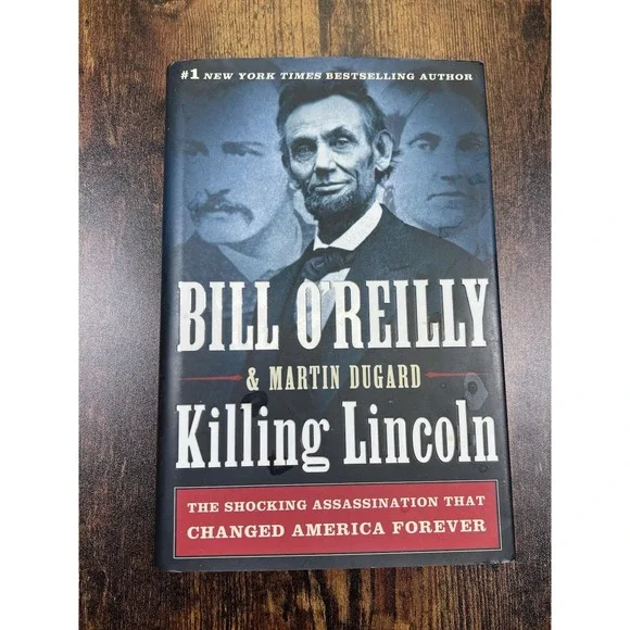 Killing Lincoln Bill O'Reilly Martin Dugard First Edition Hardcover