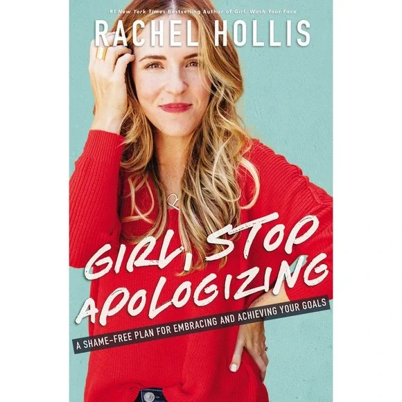 Girl Stop Apologizing : Rachel Hollis NEW Paperback Shame-Free Plan