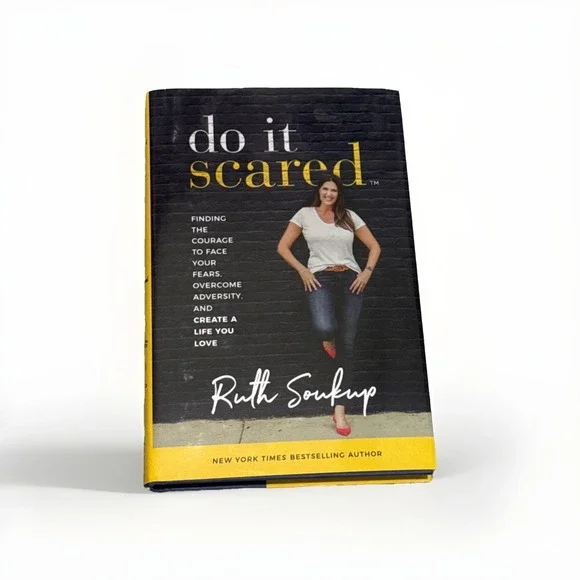 Do It Scared : Finding the Courage to Face Your Fears NEW