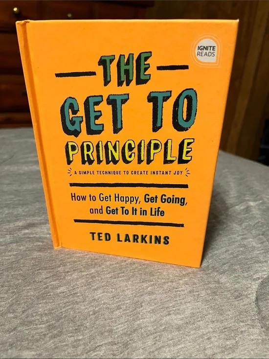 The Get To Principle by Ted Larkins - Bright Orange Hardcover