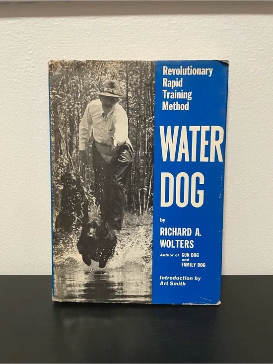 Water Dog Richard A Wolters Book Hardcover Rapid Training Method Vintage 1973