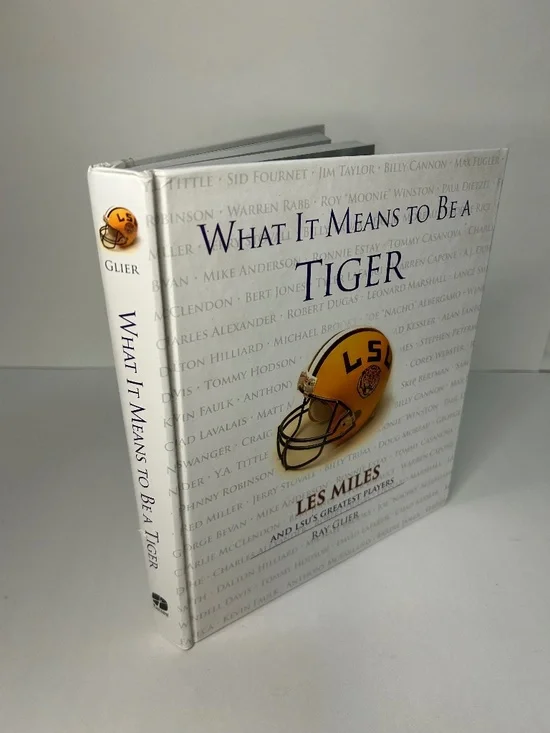 What It Means to Be a Tiger by Ray Glier | Hardcover LSU Book | Like New