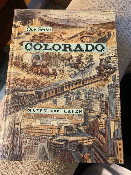 Our State: Colorado by LeRoy R. & Ann Hafen Hardcover Book