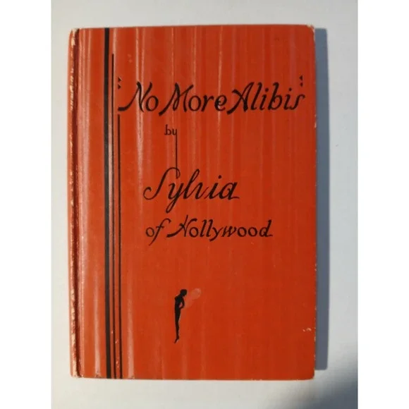 No More Alibis by Sylvia of Hollywood‎ 1935 MacFadden NewYork Perfect Body