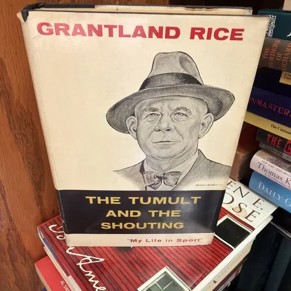 The‎ Tumultand the ShoutingMy Life in Sport by Grantland Rice 1954 HCDJ