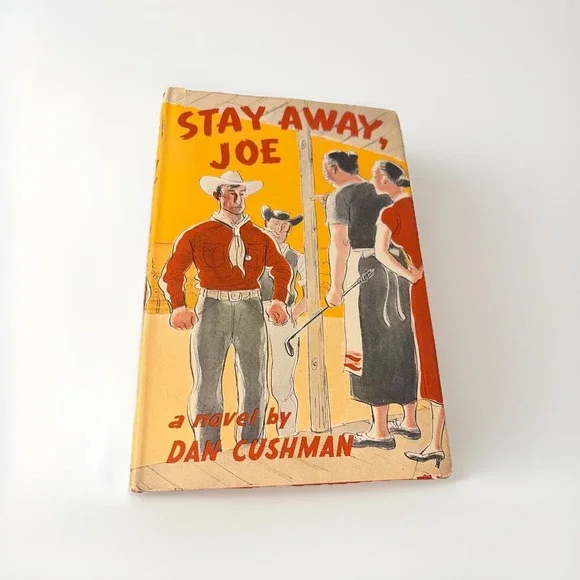 Stay Away, Joe, Dan Cushman, 1953, Viking Press - 1st edition‎ Good Dust Cover