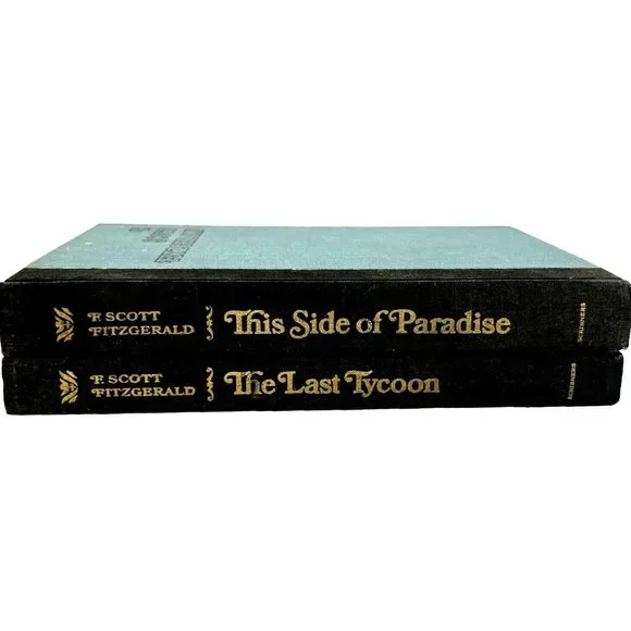2 F Scott Fitzgerald Novels The Last Tycoon 1941 And This Side Of‎ Paradise 1920