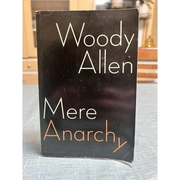 Mere‎ Anarchy by Woody Allen