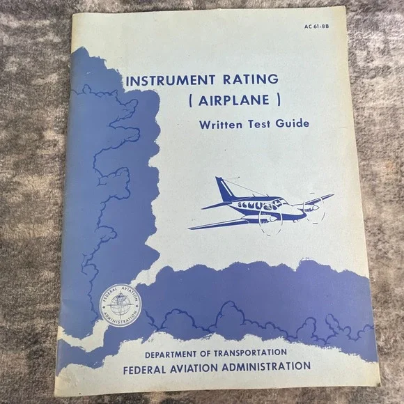 Instrument Rating Airplane Written Test Guide FAA AC 61-8B Vintage