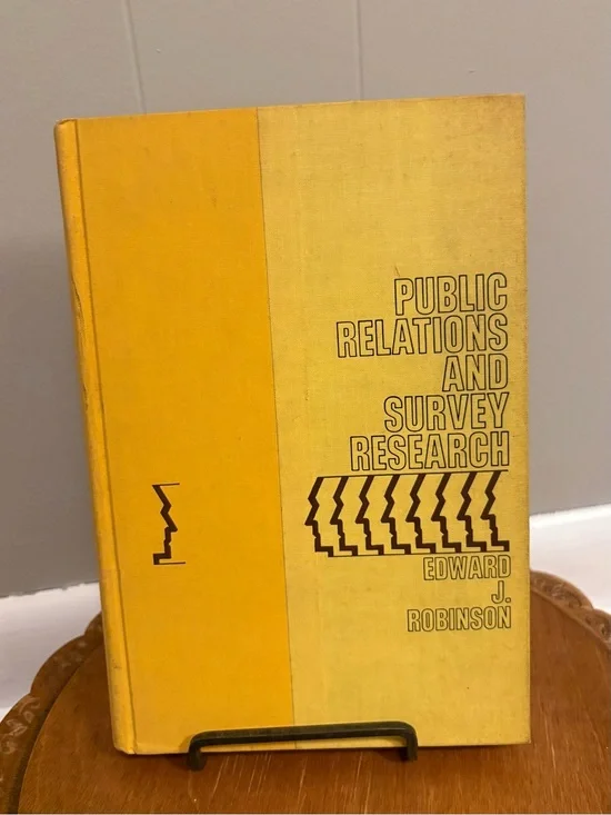 Public Relations and Survey Research by Edward J. Robinson - Yellow Hardcover