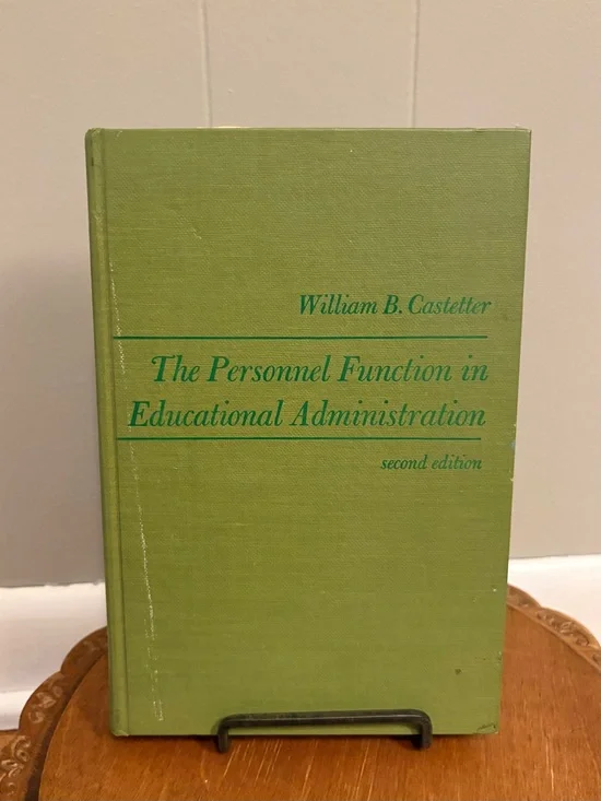 The Personnel Function in Educational Administration - Green Hardcover