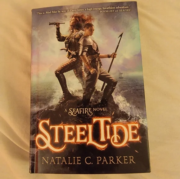 Steel Tide : A Seafire Novel‎ by Natalie C. Parker Hardbook