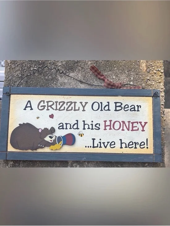 Grizzly Old Bear and His Honey Wall Sign