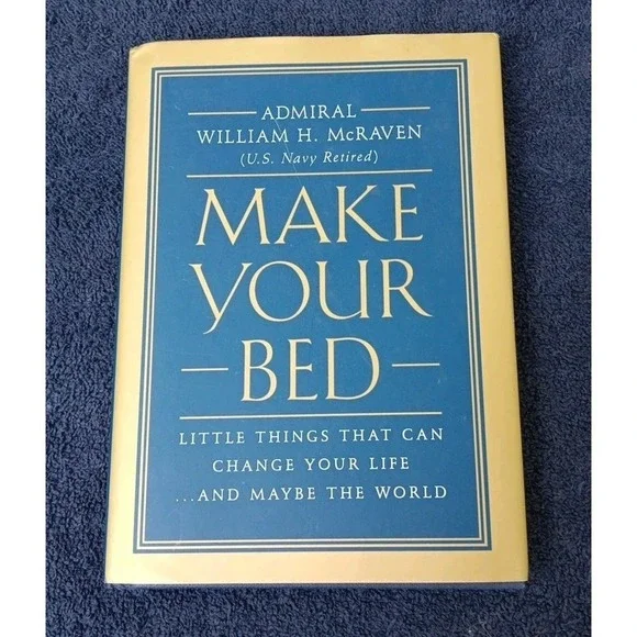 Make Your Bed: Little Things That Can Change Your‎ Life...And Maybe the World