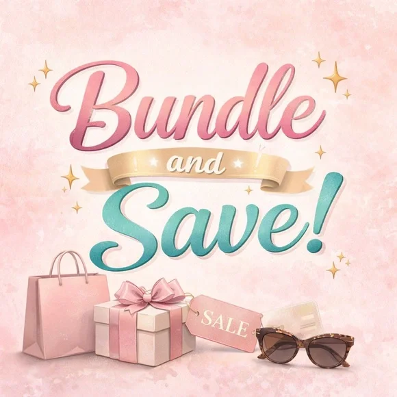 BUNDLE AND SAVE