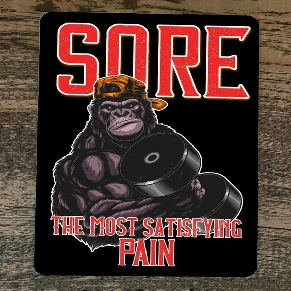 Mouse Pad Sore The Most‎ Satisfying Pain Gorilla
