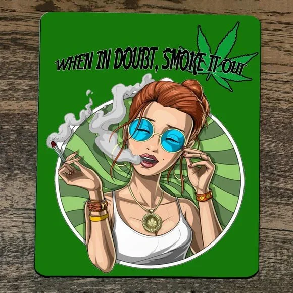 Mouse‎ Pad When in Doubt Smoke it Out Weed 420