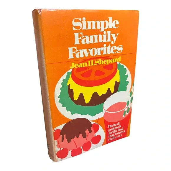Simple‎ Family Favorites Jean H Shepard 1970 Vintage Cookbook Hardcover Retro DJ
