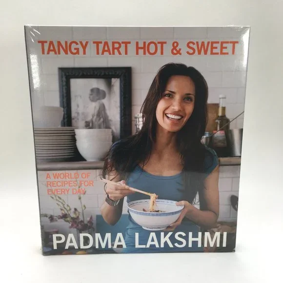 Tangy Tart Hot & Sweet Cookbook by Padma Lakshmi New Sealed