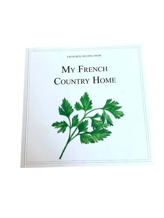 My French Country Home Favorite Recipes Cookbook Illustrated Stylish French Box