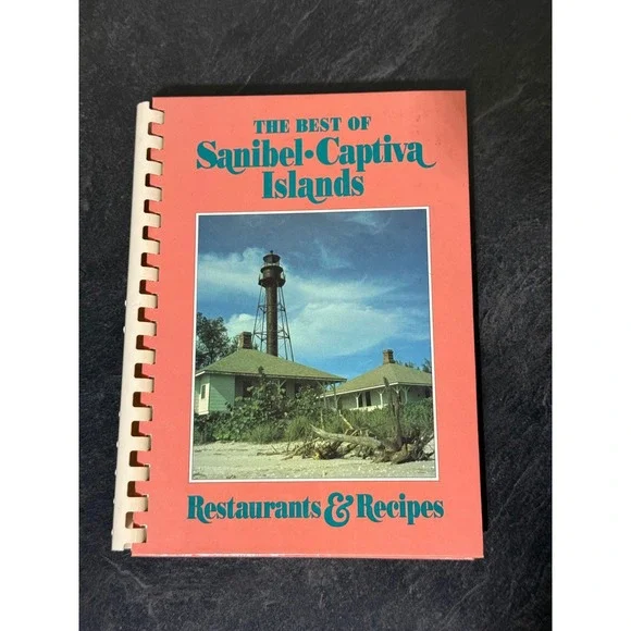 The Best of Sanibel-Captiva Islands Restaurants & Recipes Vintage Florida Book