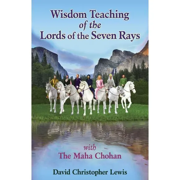 Wisdom Teaching of the Lords of the Seven Rays