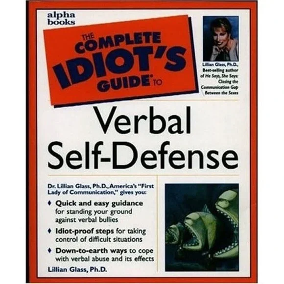 The Complete Idiots Guide to Verbal Self-Defense - Good