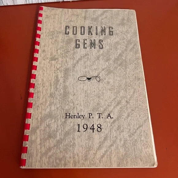 Vintage 1948 Cooking Gems Henley PTA Klamath Falls Oregon Community Cookbook