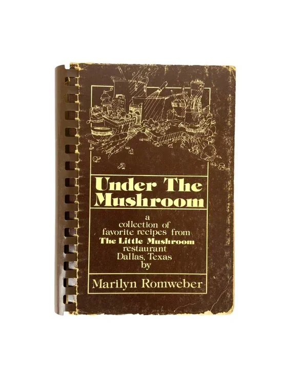 Little Mushroom Restaurant Cookbook Under the Mushroom Dallas TX 1978 4th Print