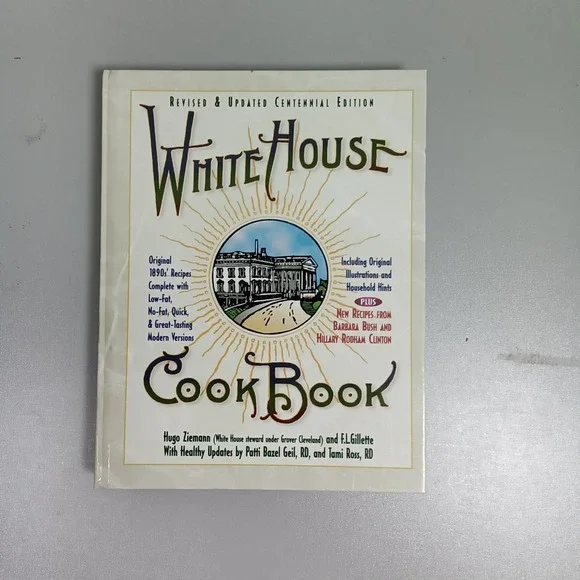 White House Cook Book Centennial Edition 1890s Recipes Bush Clinton 1996 Ziemann