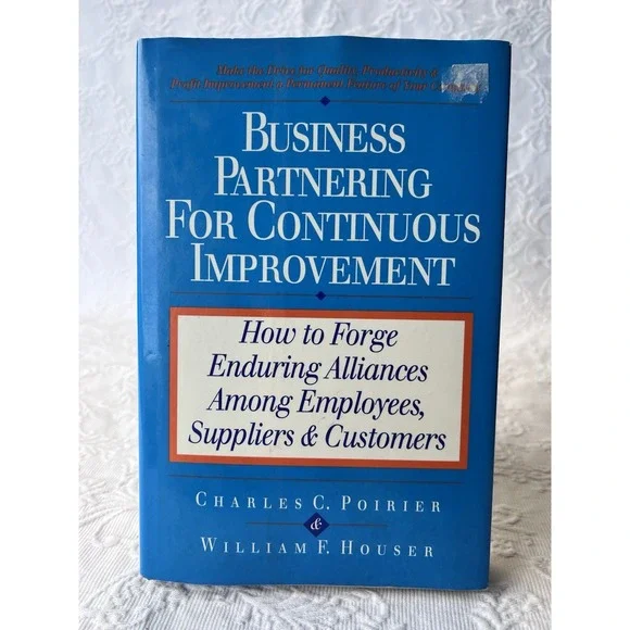 Vintage‎ 90's Charles C. Poirier Business Partnering for Continuous Improvement