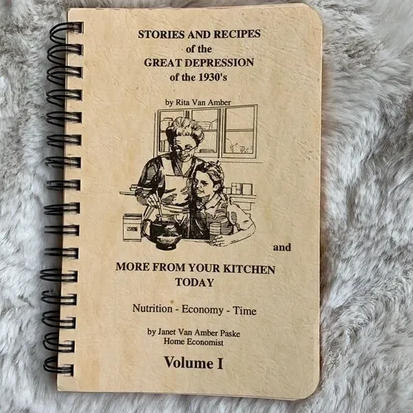 Stories and recipes of the Great Depression 1930’s Revised In 1986 First Edition