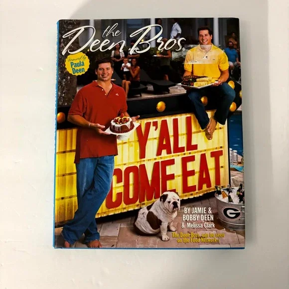 The Deen Bros Y'all Come Eat Cookbook 1st Edition Hardcover 2008 Paula Deen