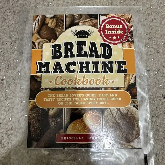 Bread Machine Cookbook: the Bread Lover'S Guide, Easy‎ and Tasty Recipes