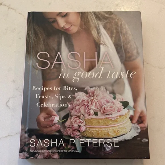 Cookbook Sasha in Good Taste by Sasha Pieterse Hardcover