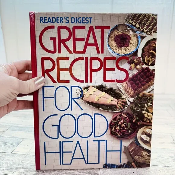 Great Recipes for Good Health by Reader's Digest Editors 1989 Hardcover Cookbook