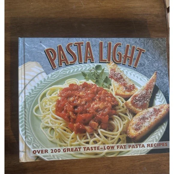 Time-Life Books Editors Pasta Light HC Illustrated 200+ Low Fat Recipes