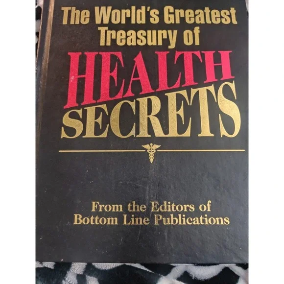 The World's Greatest Treasury of Health Secrets by Bottom Line Editors Hardcover