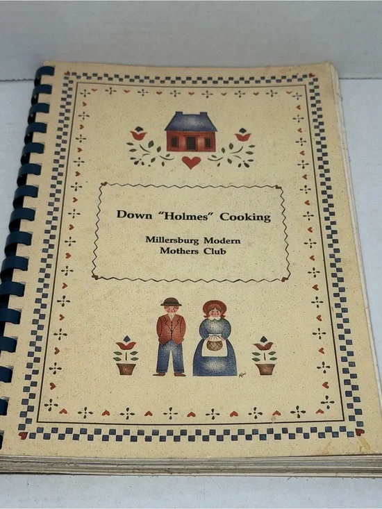 Down Holmes Cooking Ohio Amish Country Millersburg Modern Mothers Cookbook