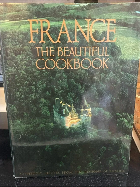 France The Beautiful Cookbook Hardcover Dust Jacket 1989 Scotto Sisters Vintage