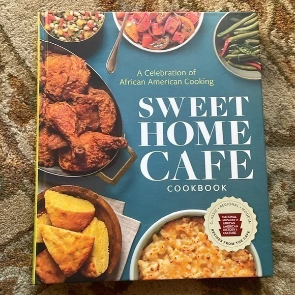 Sweet Home Cafe Smithsonian Cookbook