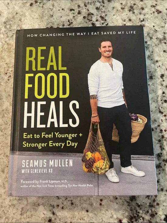 Real Food Heals Cookbook Hardback by Seamus Mullen