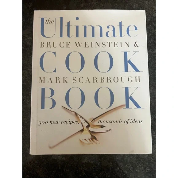 The Ultimate Bruce Weinstein &‎ Mark Scarborough Cookbook Recipes 2007