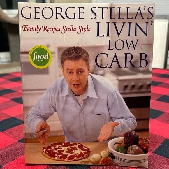 George Stella's Livin' Low Carb Cookbook