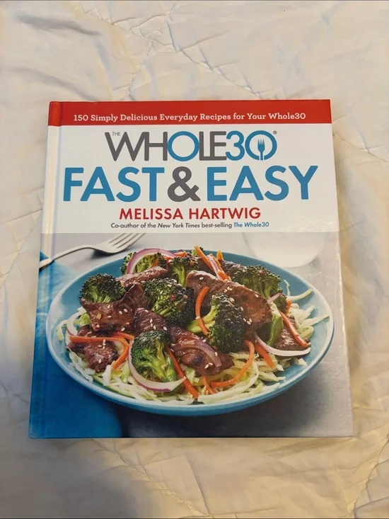 Whole30 Fast & Easy Cookbook - Hardcover