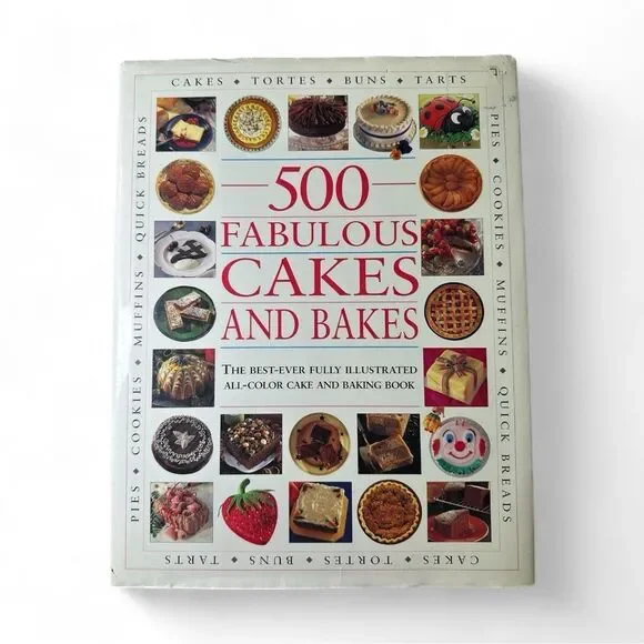 500 Fabulous Cakes and Bakes Illustrated Cookbook Hardcover Baking Recipes