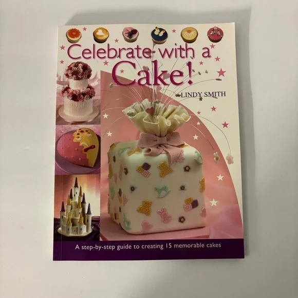 Celebrate with a Cake Lindy Smith Cake Decorating Paperback David & Charles