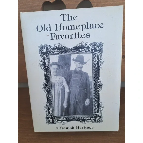 The Old Homeplace Favorites Cookbook Collection Of Recipes By Peterson Family
