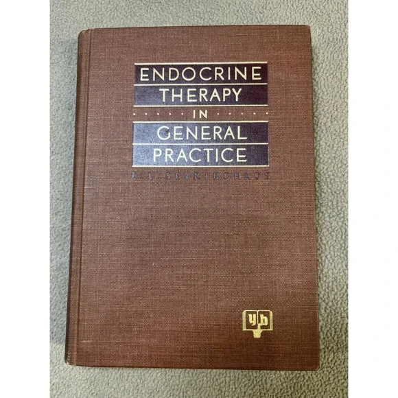 Endocrine Therapy in General Practice Hardcover Book Elmer L Sevringhaus‎ MD